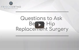 Questions to Ask before Hip Replacement Surgery