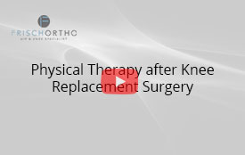 Physical Therapy after Knee Replacement Surgery